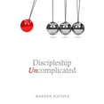 thumbnail image 2 of Pre-Owned Discipleship Uncomplicated (Paperback) 1942587511 9781942587514, 2 of 2