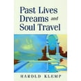thumbnail image 1 of Pre-Owned Past Lives, Dreams, and Soul Travel (Paperback) 1570431825 9781570431821, 1 of 1