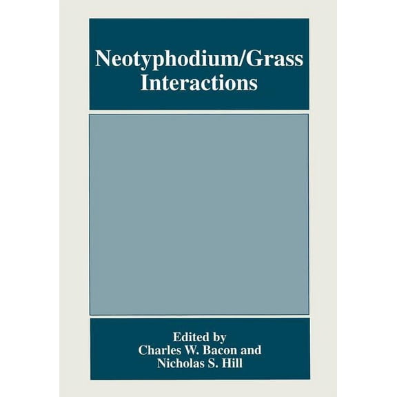 Neotyphodium/Grass Interactions, (Paperback)