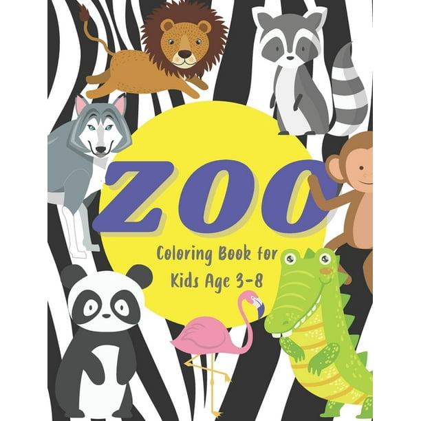 Download Zoo Coloring Book For Kids Age 3 8 Colouring Book With Elephant Tiger Giraffe And More Cute Animals For Boys And Girls Kids Gift Idea Paperback Walmart Com Walmart Com