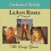 Leann Rimes - Early Years: Unchained Melody - CD