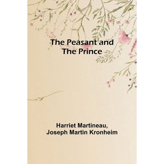 The Peasant and the Prince, (Paperback)
