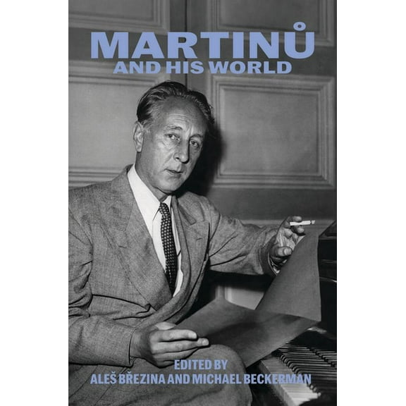 Bard Music Festival Martinu and His World, (Paperback)