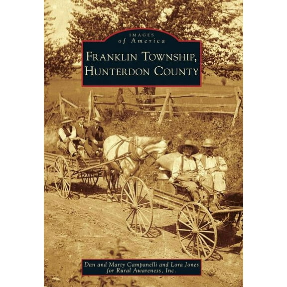 Images of America: Franklin Township, Hunterdon County (Paperback)