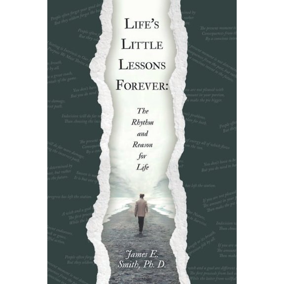 Life's Little Lessons Forever: The Rhythm and Reason for Life