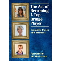 The Art of Becoming a Top Bridge Player, (Paperback)