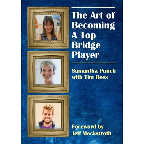 The Art of Becoming a Top Bridge Player, (Paperback)