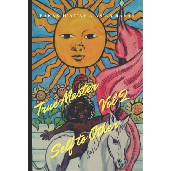 True Master True Master Vol 2: Self to Others, Book 2, (Paperback)