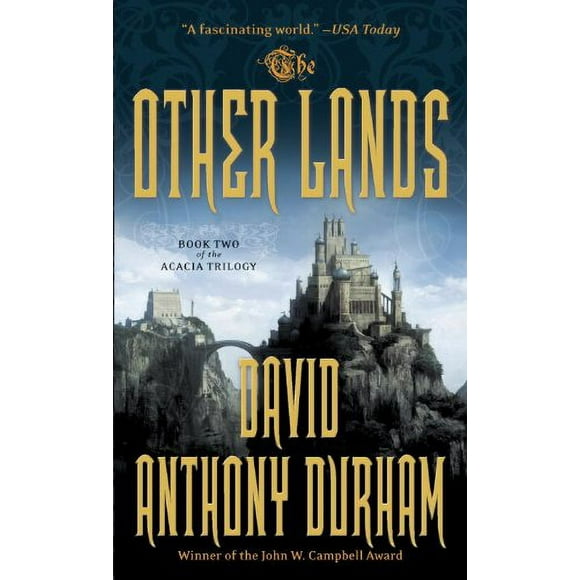The Other Lands Bk. 2 : The Acacia Trilogy, Book Two 9780307386762 Used / Pre-owned