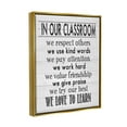 thumbnail image 3 of Stupell In Our Classroom Teacher Sign Inspirational Painting Gold Floater Framed Art Print Wall Art, 3 of 6
