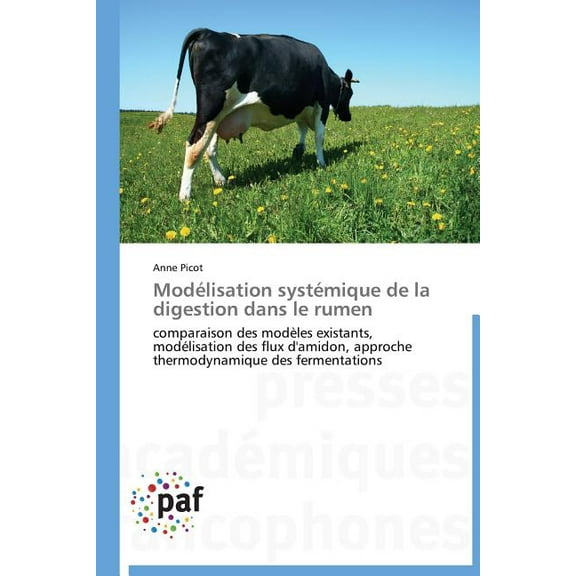 Omn.Pres.Franc.: Modélisation Systémique de la Digestion Dans Le Rumen (Paperback)