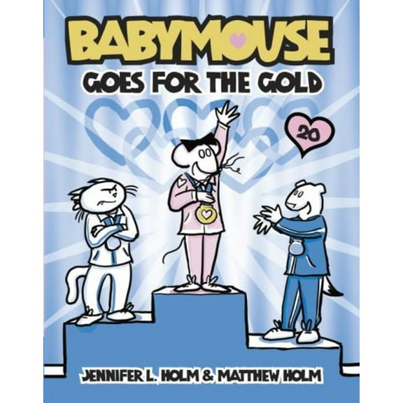 Pre-Owned Babymouse Goes for the Gold (Library Binding) 0375970991 9780375970993