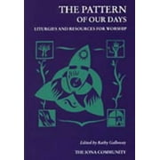 Pre-Owned The Pattern of Our Days: Liturgies and Resources for Worship from the Iona Community Paperback