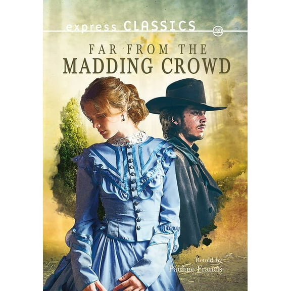 Express Classics: Far from the Madding Crowd (Paperback)