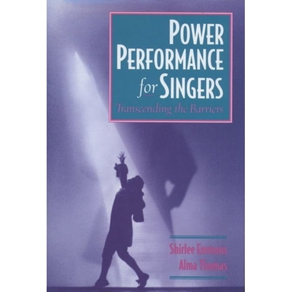 Pre-Owned Power Performance Singers C (Hardcover) 0195112245 9780195112245