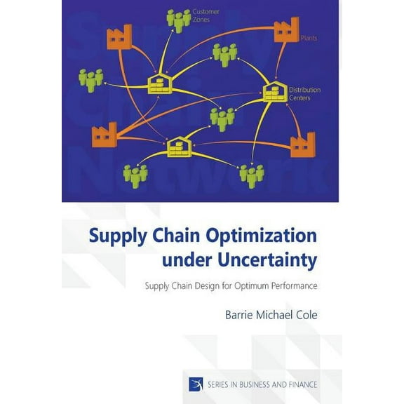 Supply Chain Optimization under Uncertainty, (Hardcover)