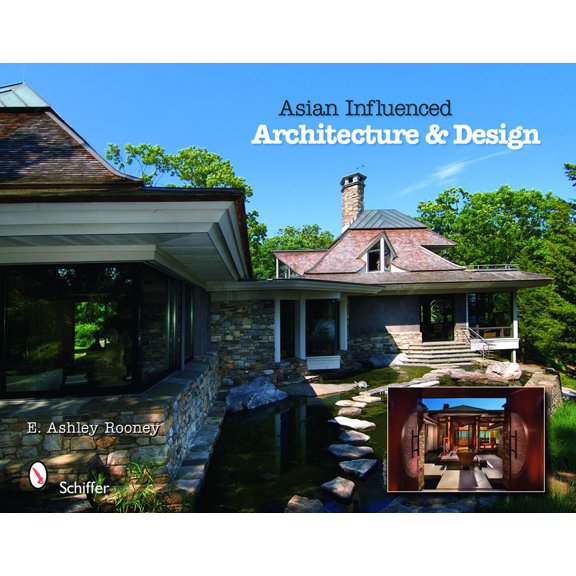 Asian Influenced Architecture & Design (Hardcover)