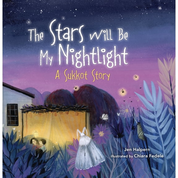 The Stars Will Be My Nightlight: A Sukkot Story, (Paperback)