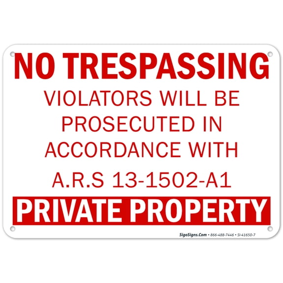 No Trespassing Private Property Sign, Ars 13-1502-A1,