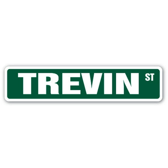 TREVIN Street Sign Childrens Name Room Sign | Indoor/Outdoor |  18" Wide