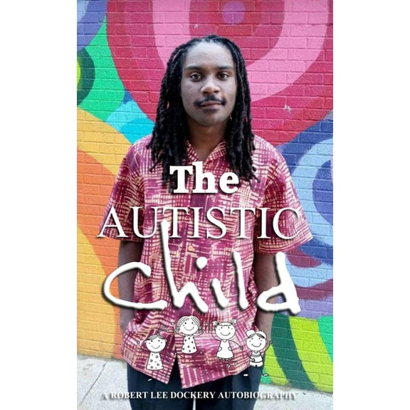 The Autistic Child, (Paperback)