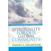 Spirituality for Our Global Community: Beyond Traditional Religion to a World at Peace