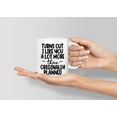 thumbnail image 4 of Turns Out I Like You A Lot More Than Originally Planned Coffee Mug Tea, Milk, Water and Beverages Cup Relationship Quotes White Ceramic Mugs for Home Kitchen Bar Club Coffee Shop, 4 of 6