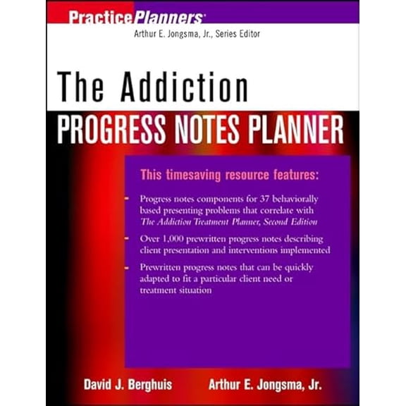 Pre-Owned The Addiction Progress Notes Planner (Paperback) by David J Berghuis, Arthur E Jongsma
