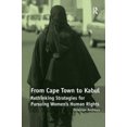 thumbnail image 2 of From Cape Town to Kabul: Rethinking Strategies for Pursuing Women's Human Rights, 2 of 4