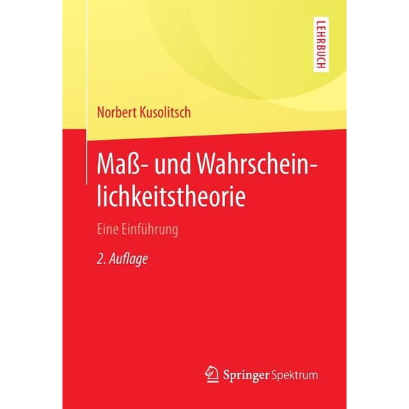 Springer-Lehrbuch Maß- Und Wahrscheinlichkeitstheorie: Eine Einführung, (Paperback)