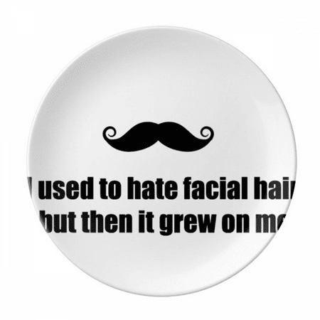 

Joke About Beard Hair Plate Decorative Porcelain Salver Tableware Dinner Dish