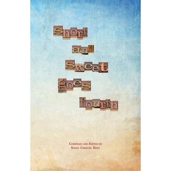 Short and Sweet Short and Sweet Goes Fourth, Book 4, (Paperback)
