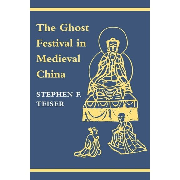 The Ghost Festival in Medieval China, (Paperback)