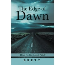 The Edge of Dawn: When No One Cared, I Did!, (Paperback)