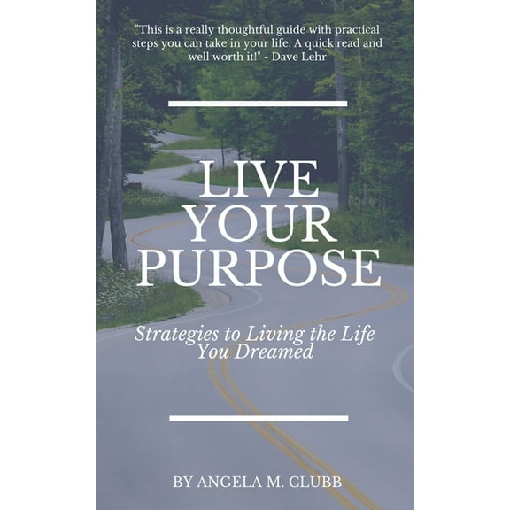 Live Your Purpose, (Paperback)
