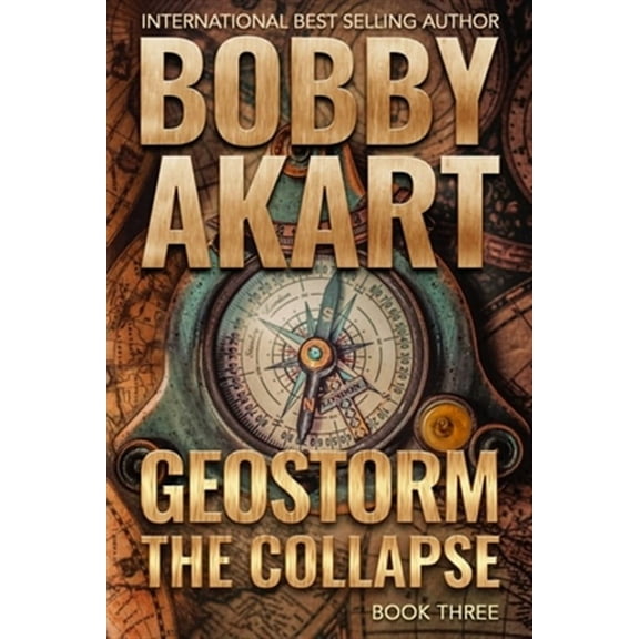 Geostorm: Geostorm The Collapse: A Post Apocalyptic EMP Survival Thriller (Paperback)