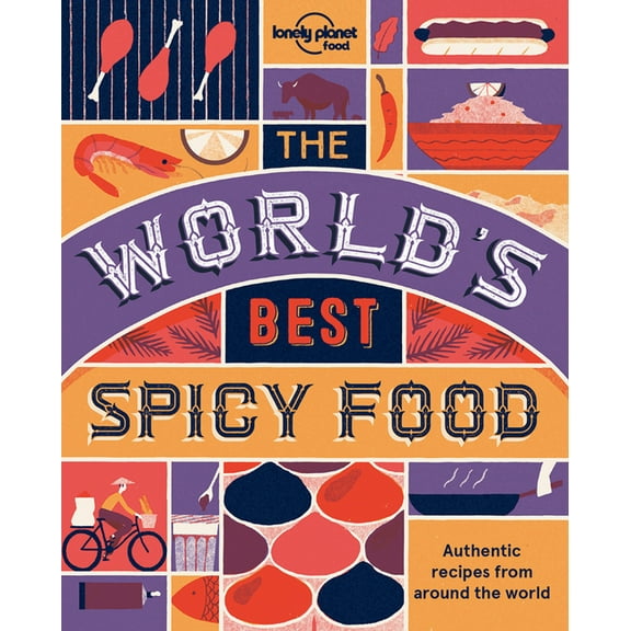 Lonely Planet: The World's Best Spicy Food - Paperback