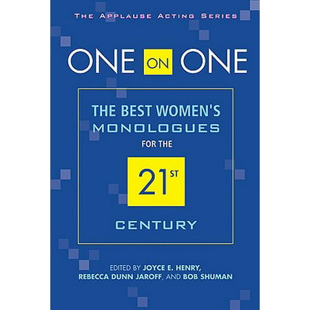 One on One : The Best Women's Monologues for the 21st