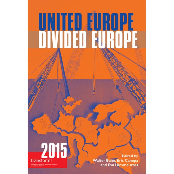 Transform (ISSN 1865-3480): United Europe, Divided Europe: Transform! 2015 (Paperback)