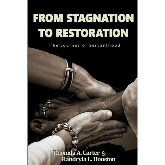 From Stagnation to Restoration: The Journey of Servanthood