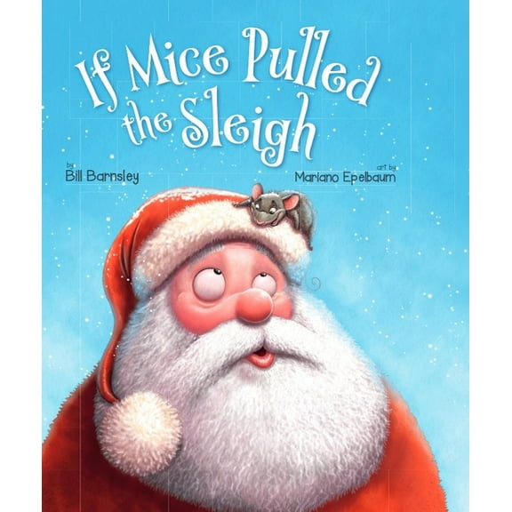If Mice Pulled the Sleigh, (Hardcover)