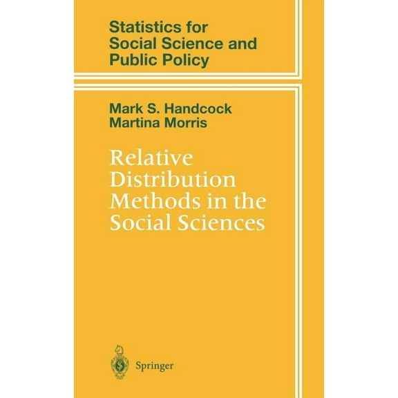 Statistics for Social and Behavioral Sci Relative Distribution Methods in the Social Sciences, (Hardcover)