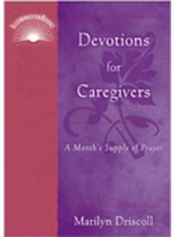 Pre-Owned Devotions for Caregivers: A Month's Supply of Prayer (Paperback) 0809143941 9780809143948