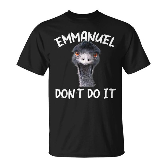 Emmanuel Dont Do It TShirt