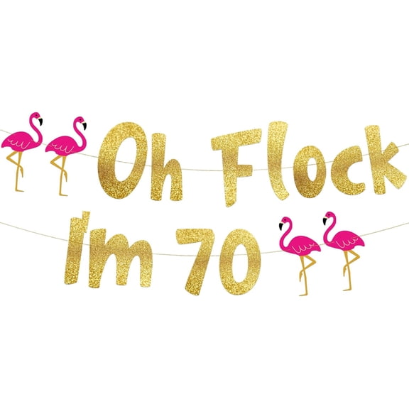 Oh Flock I'm 70 Gold Glitter Banner - Happy 70th Birthday Party Decorations, Gifts, Supplies and Favors