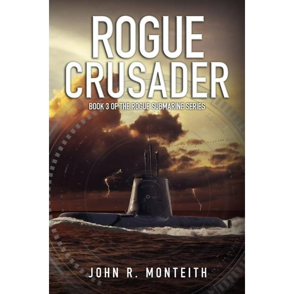 Rogue Submarine: Rogue Crusader (Paperback)