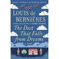 thumbnail image 1 of Dust That Falls from Dreams, Louis de Bernieres Livre Broché, 1 of 2