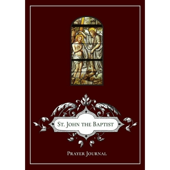 St. John the Baptist Prayer Journal, (Paperback)