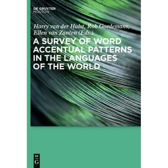 A Survey of Word Accentual Patterns in the Languages of the World, (Hardcover)