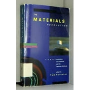 The Materials Revolution: Superconductors, New Materials And The Japanese Challenge - FORESTER,
